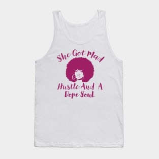 She Got Mad Hustle And A Dope Soul Tank Top